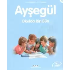 Ayşegül 11 - Okulda Bir Gün