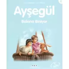 Ayşegül 45 - Balona Biniyor