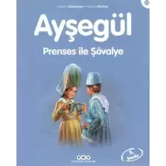 Ayşegül 47 - Prenses ile Şövalye