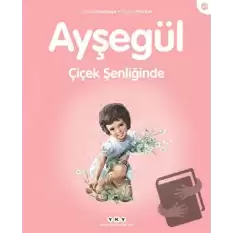 Ayşegül Çiçek Şenliğinde