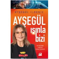 Ayşegül Işınla Bizi