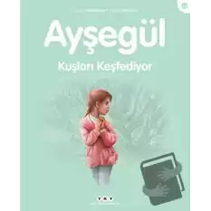 Ayşegül Kuşları Keşfediyor