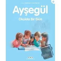 Ayşegül Okulda Bir Gün