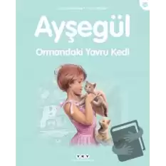 Ayşegül Ormandaki Yavru Kedi