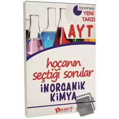 AYT Hocanın Seçtiği Sorular İnorganik Kimya Soru Bankası