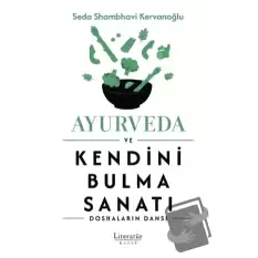 Ayurveda ve Kendini Bulma Sanatı