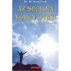 Az Seçilen Yolun Ötesi