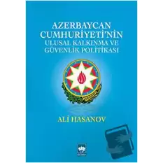 Azerbaycan Cumhuriyetinin Ulusal Kalkınma ve Güvenlik Politikası