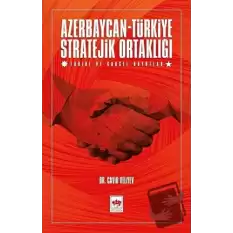 Azerbaycan-Türkiye Stratejik Ortaklığı