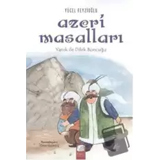 Azeri Masalları Yanık ile Dilek Boncuğu