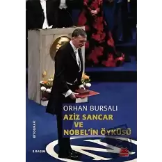 Aziz Sancar ve Nobelin Öyküsü