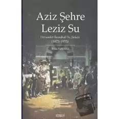 Aziz Şehre Leziz Su