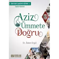 Aziz Ümmete Doğru