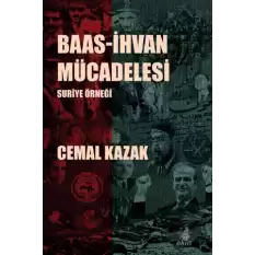 Baas-İhvan Mücadelesi Suriye Örneği