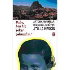 Baba, Ben Hiç Şeker Çalmadım!