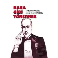 Baba Gibi Yönetmek