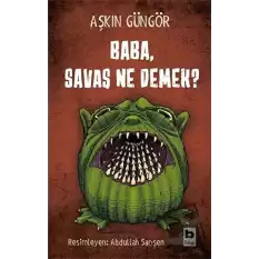 Baba, Savaş Ne Demek?