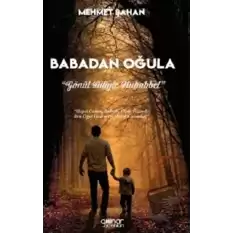 Babadan Oğula - Gönül Diliyle Muhabbet