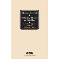 Babalar, Analar ve Oğullar - Cevdet Bey ve Oğulları  Sessiz Ev – Kırmızı Saçlı Kadın