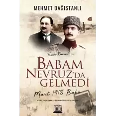 Babam Nevruz’da Gelmedi