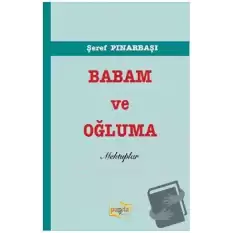 Babam ve Oğluma Mektuplar