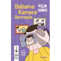 Babama Kamera Vermeyin