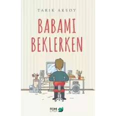 Babamı Beklerken