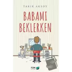 Babamı Beklerken