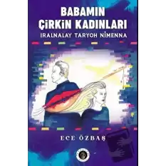 Babamın Çirkin Kadınları