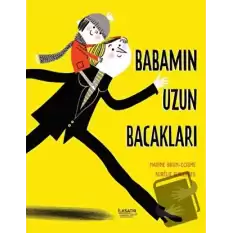 Babamın Uzun Bacakları