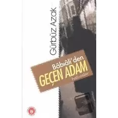 Babıali’den Geçen Adam