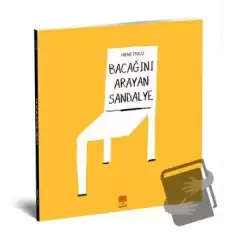 Bacağını Arayan Sandalye