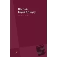 Bacinin Kıyas Anlayışı