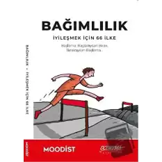 Bağımlılık - İyileşmek İçin 66 İlke