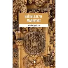 Bağımlılık ve Maneviyat