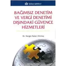 Bağımsız Denetim ve Vergi Denetimi Dışındaki Güvence Hizmetleri