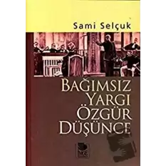 Bağımsız Yargı Özgür Düşünce