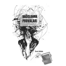 Bağışlanma Provaları