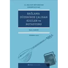 Bağlama Düzeninde Çalınan Ezgiler Ve Notasyonu