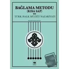 Bağlama Metodu (Kısa Sap) ve Türk Halk Müziği Nazariyatı