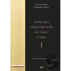 Bağlama Öğretimi İçin 100 Temel Türkü 1