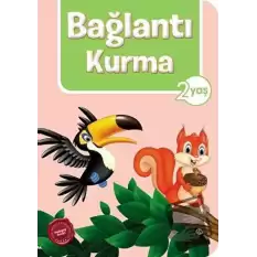 Bağlantı Kurma 2 Yaş