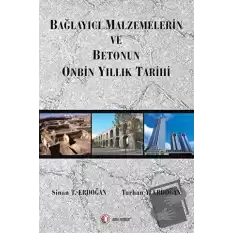 Bağlayıcı Malzemelerin ve Betonun Onbin Yıllık Tarihi