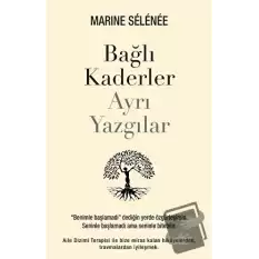 Bağlı Kaderler Ayrı Yazgılar