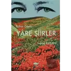 Bahar Gözlü Yare Şiirler