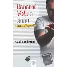 Baharat Yolun Sonu