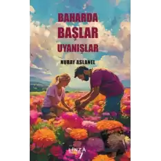 Baharda Başlar Uyanışlar