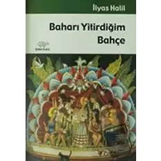 Baharı Yitirdiğim Bahçe