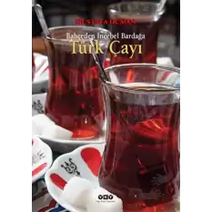 Bahçeden İncebel Bardağa Türk Çayı (Ciltli)