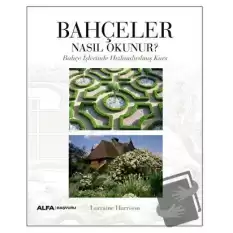 Bahçeler Nasıl Okunur?